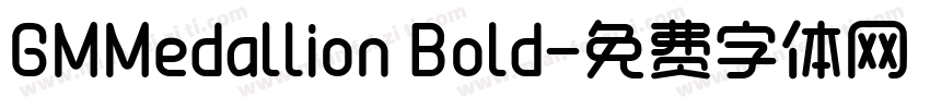 GMMedallion Bold字体转换